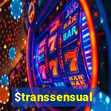 $transsensual