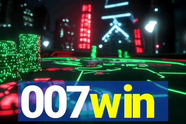 007win