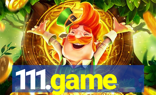 111.game