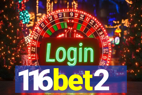 116bet2