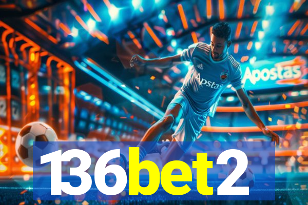 136bet2