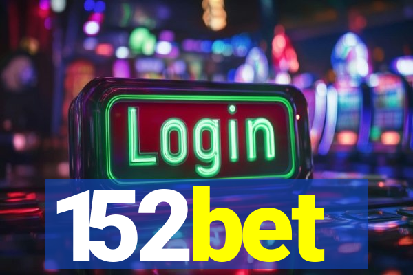 152bet
