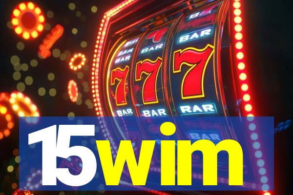15wim