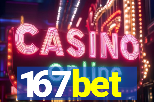 167bet