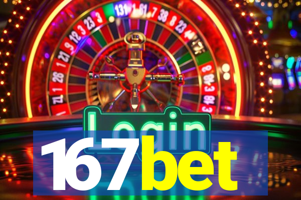 167bet