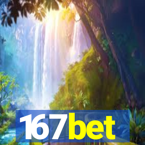 167bet
