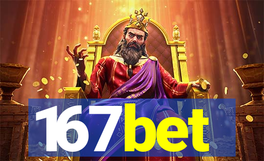 167bet