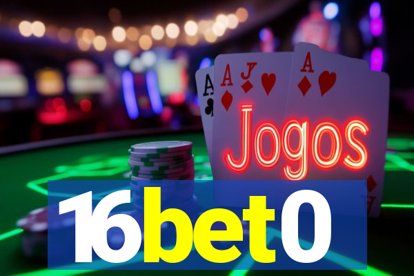 16bet0