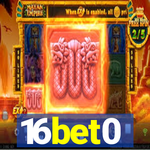 16bet0