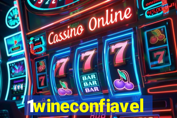 1wineconfiavel