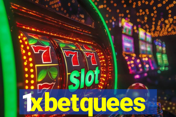 1xbetquees