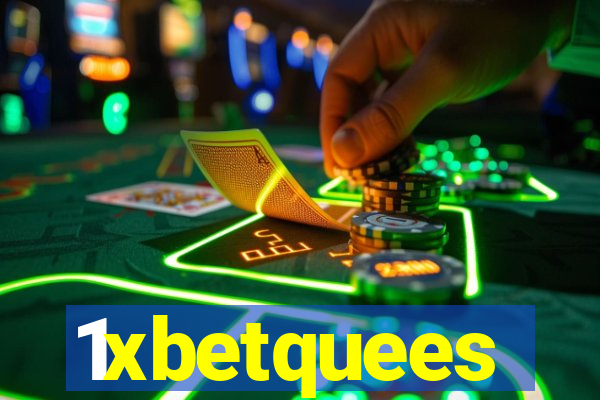 1xbetquees