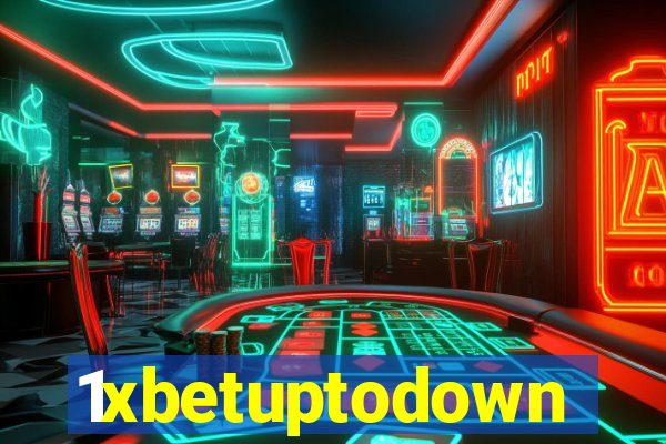 1xbetuptodown