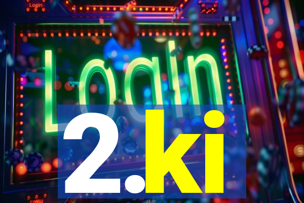 2.ki