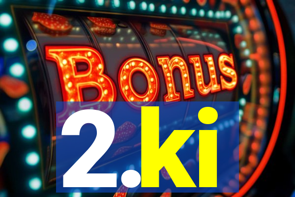 2.ki