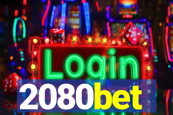 2080bet