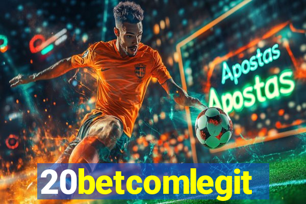 20betcomlegit
