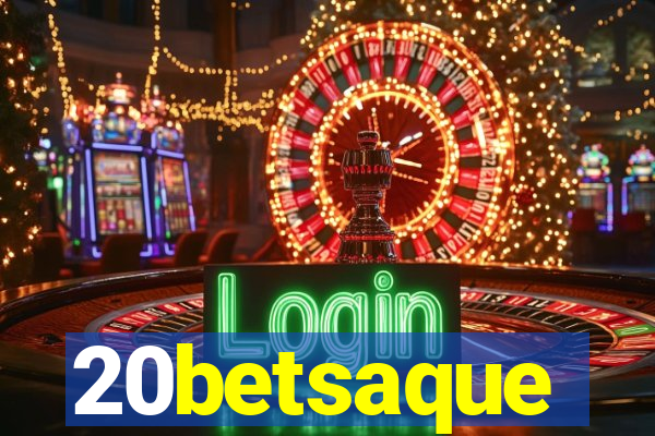 20betsaque