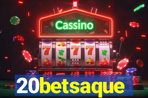 20betsaque