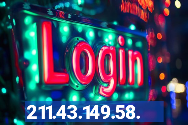 211.43.149.58.