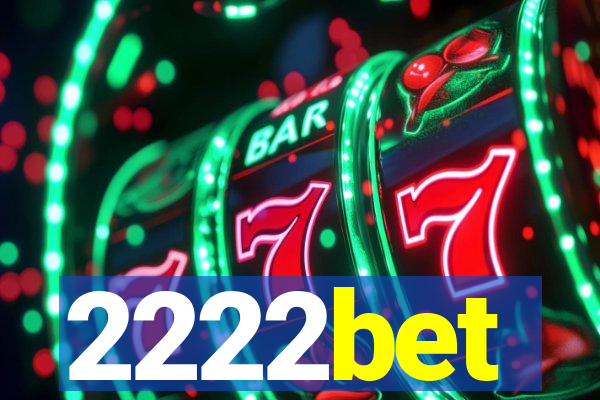2222bet