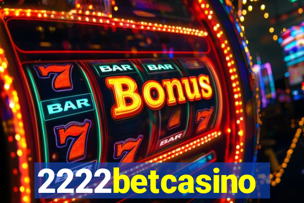 2222betcasino