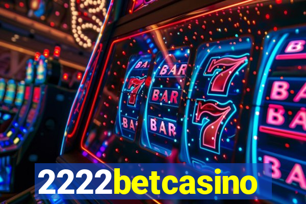 2222betcasino