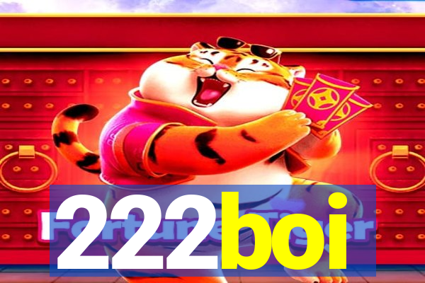 222boi