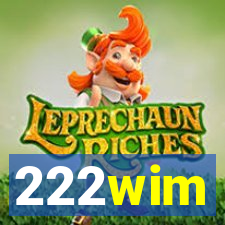 222wim