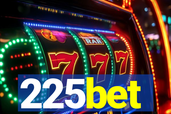 225bet