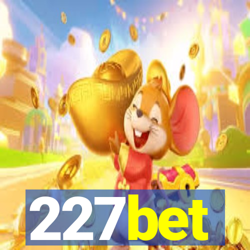 227bet