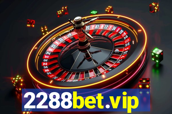 2288bet.vip