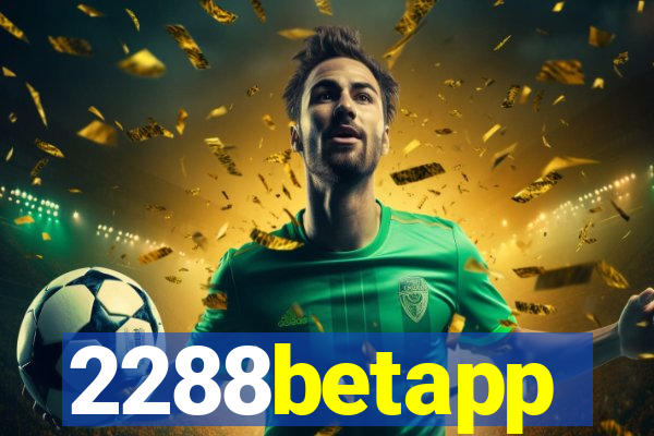 2288betapp