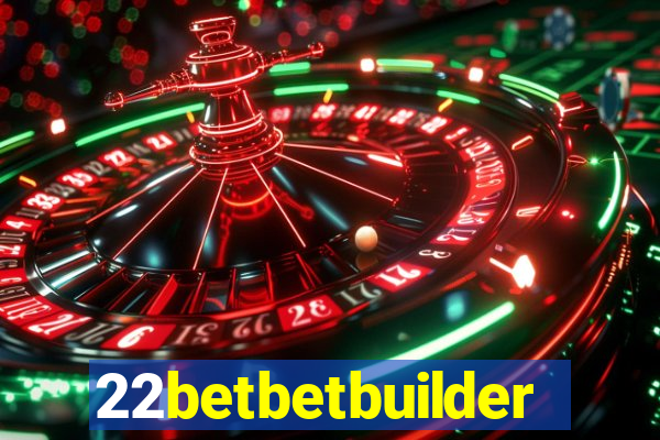 22betbetbuilder