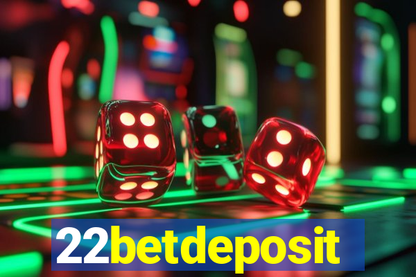22betdeposit