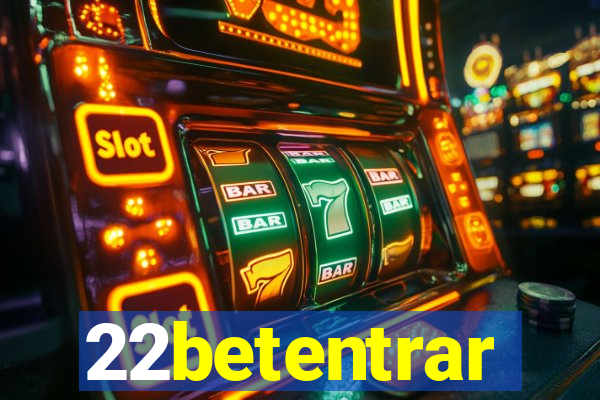 22betentrar