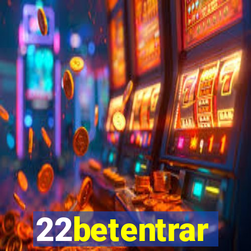 22betentrar