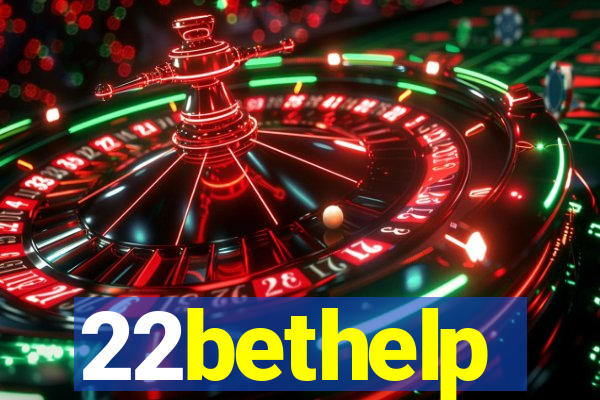 22bethelp