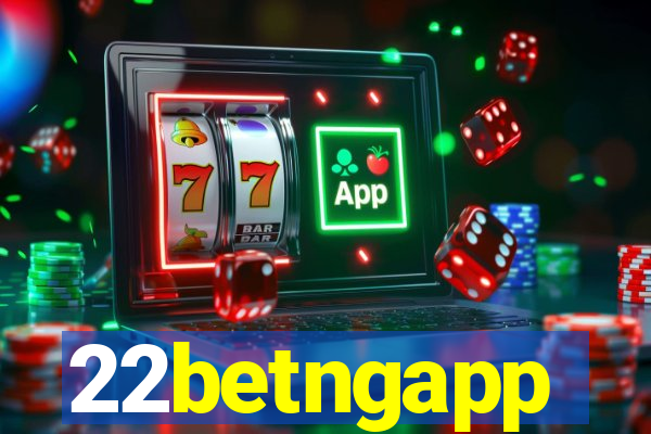22betngapp