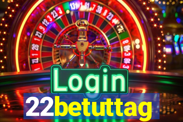 22betuttag