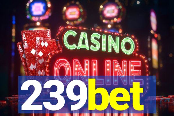 239bet
