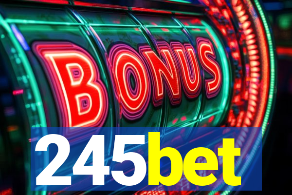 245bet