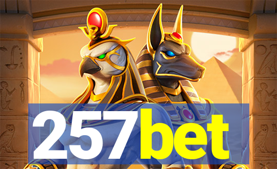 257bet
