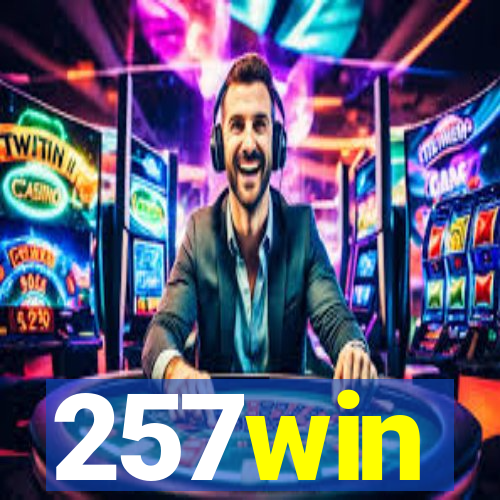 257win