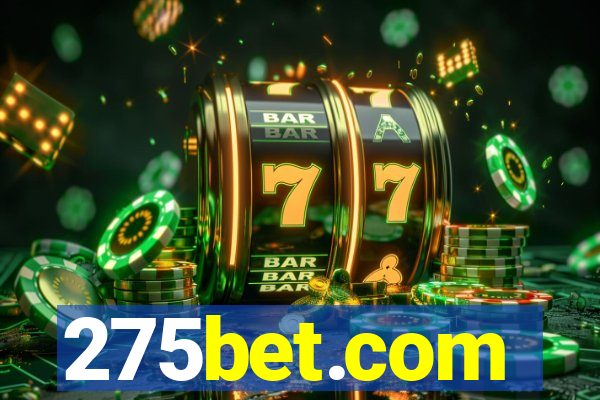 275bet.com