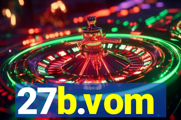 27b.vom