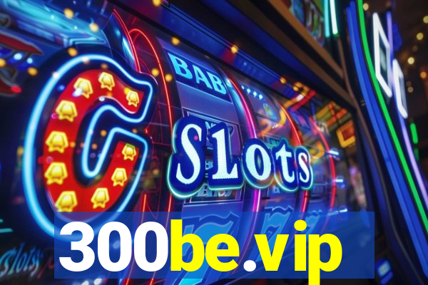 300be.vip