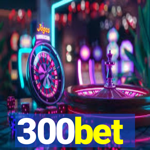 300bet