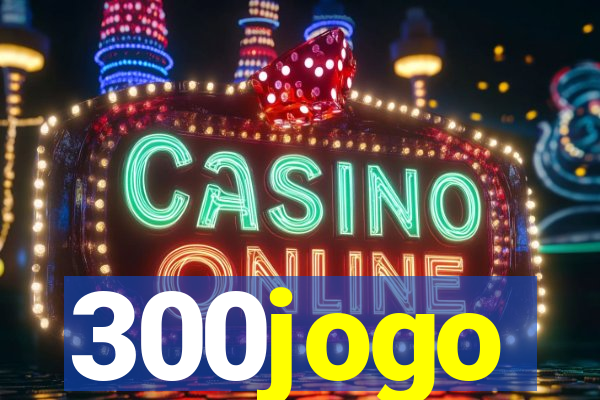 300jogo