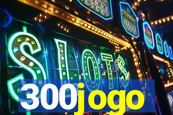 300jogo